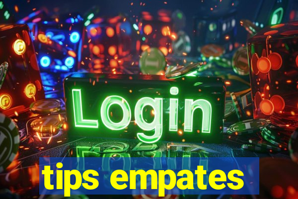 tips empates